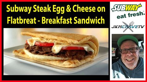 Subway For Breakfast Steak Egg And Cheese On Flatbread Jkmcravetv