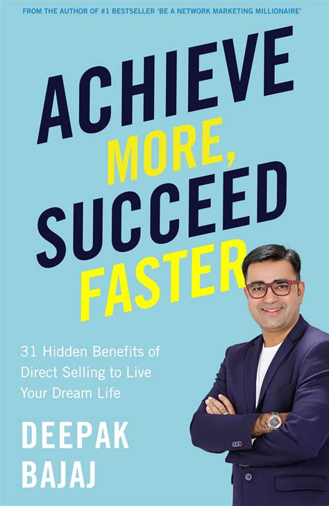 Achieve more succeed faster by Deepak Bajaj | Goodreads