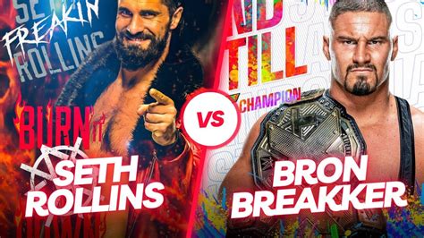 WWE NXT Seth FREAKIN Rollins Accept Bron Breakker S Challange WORLD