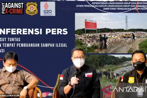 Ditjen Gakkum Klhk Tetapkan Tersangka Tps Ilegal Di Bekasi Antara News