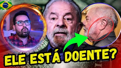 Existe Um S Sia Do Lula Ele Est Doente Youtube