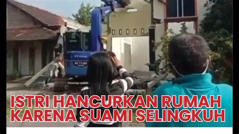 Suami Selingkuh Istri Hancurkan Rumah Mewah Mereka Dengan Ekskavator