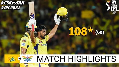 Csk Vs Lsg 39th Match Ipl 2024 Highlights Ipl Highlights 2024 Csk