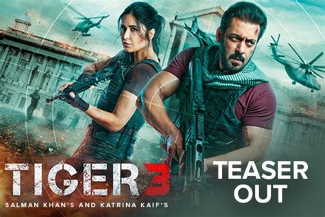 Salman Khan S And Katrina Kaif S Tiger 3 Teaser Out