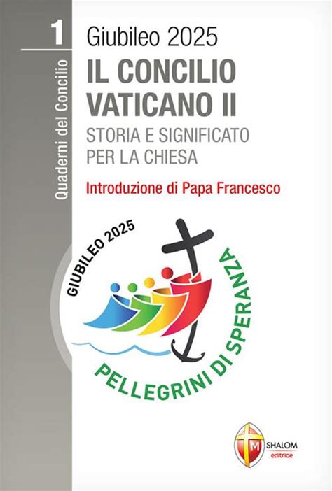 Il Concilio Vaticano II Storia E Significato Per La Chiesa Elio