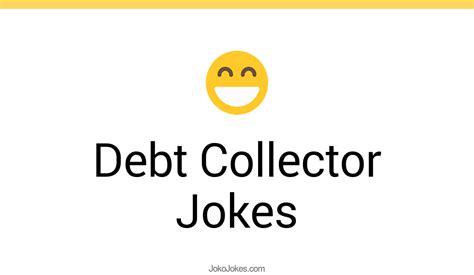 5 Debt Collector Jokes And Funny Puns Jokojokes