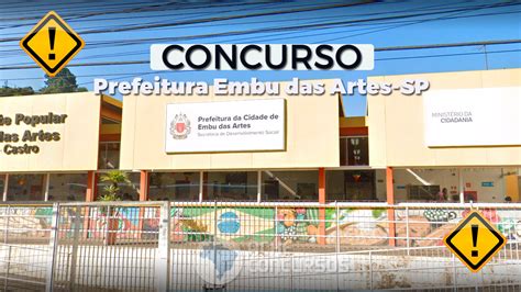 Concurso Prefeitura Embu Das Artes Sp Sai Edital Vagas