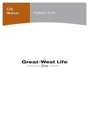 Fillable Online Life Waiver Employee S Guide Great West Life Fax