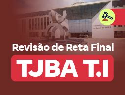 Concurso Tjba T I Revis O De Reta Final