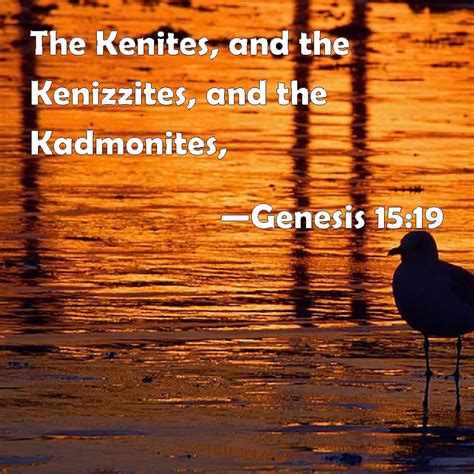 Genesis 1519 The Kenites And The Kenizzites And The Kadmonites