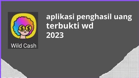 Aplikasi Penghasil Uang Terbaik Wild Cash YouTube