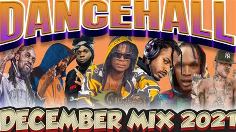 Dancehall Mix December 2021 Dancehall 2021 Mix Masicka Vybz Kartel