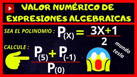 VALOR NUMÉRICO DE EXPRESIONES ALGEBRAICAS EJERCICIOS RESUELTOS