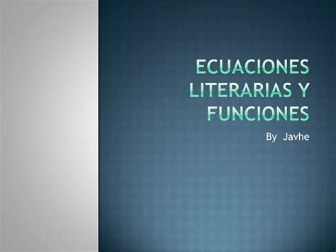 Ecuaciones Literarias Y Funciones Ppt