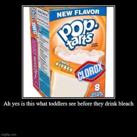 Pop Tarts Bleach Flavor Imgflip