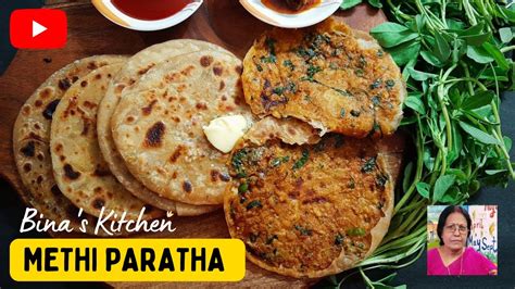 The Best Ever Methi Paratha मेथी पराठा बनाने का सबसे सटीक तरीका In Just 20 Mins In