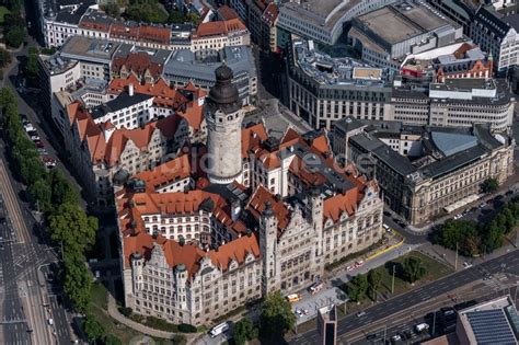 Leipzig Von Oben Geb Ude Der Stadtverwaltung Rathaus Am Martin