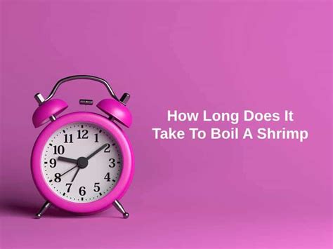 how long does shrimp take to boil
