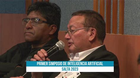 Primer Simposio De Inteligencia Artificial Salta 2023 YouTube