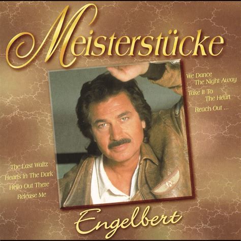 Meisterst Cke Album By Engelbert Humperdinck Apple Music