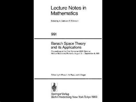 Banach Space Theory And Its Applications Lecture Notes In Mathematics