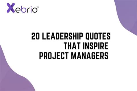 20 Leadership Quotes That Inspire Project Managers Ppt