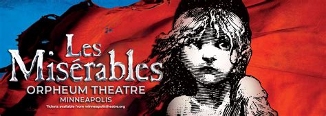 Les Miserables Tickets Orpheum Theatre Minneapolis Minnesota