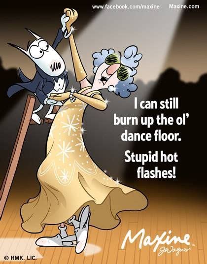 Pin By Brittany Buck On Maxine Hot Flashes Maxine Bones Funny