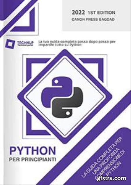 Python Per Principianti La Tua Guida Completa Passo Dopo Passo Per