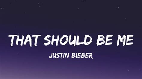 Justin Bieber That Should Be Me Lyrics Youtube