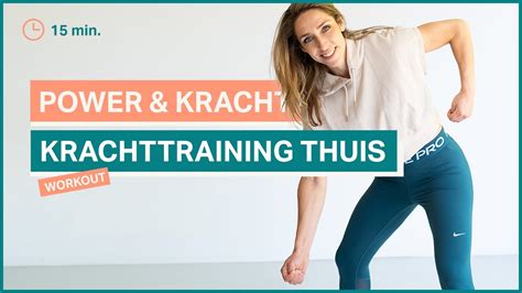 Krachttraining Voor Thuis 15 Minuten Explosief Trainen The Joy Workout Youtube