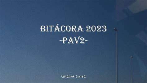 bitacora   pav campostrilnick youtube