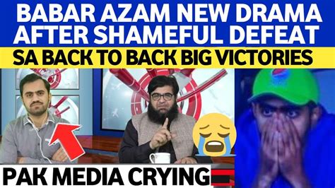 Omg! Babar Azam CRYING New DRAMA In Pak Cricket | SA Back To Back Big ...