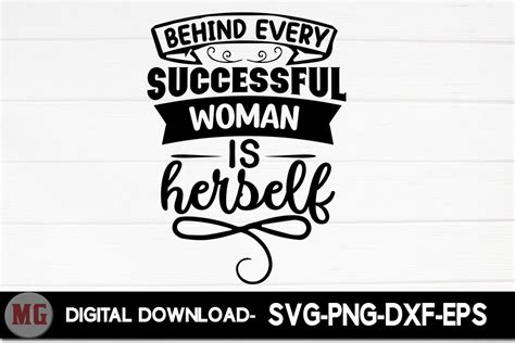 Behind Every Successful Woman Is Herself Graphic By Moslem Graphics