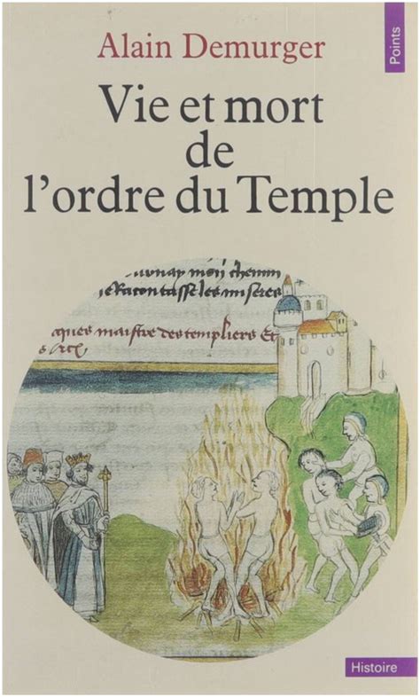 Vie Et Mort De L Ordre Du Temple Alain Demurger