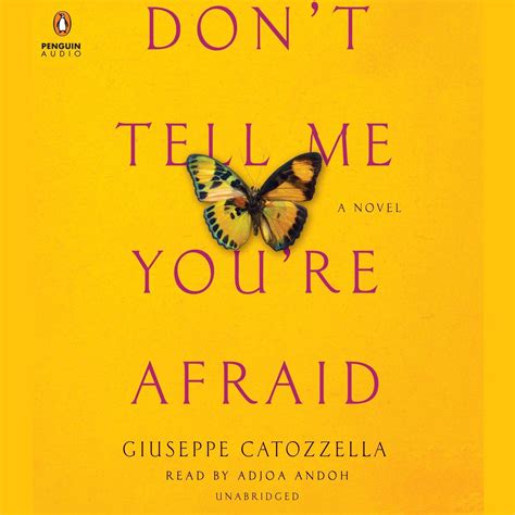 Don't Tell Me You're Afraid Audiobook by Giuseppe Catozzella