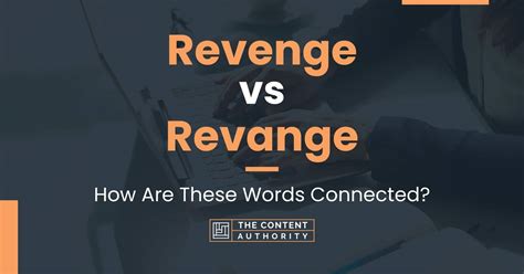 Revenge vs Revange: How Are These Words Connected?