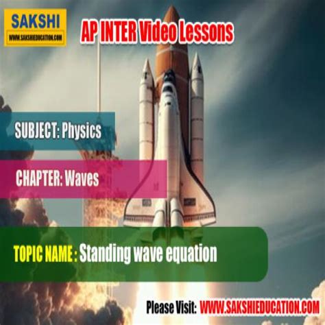 Ap Sr Inter Physics Videos Waves Standing Wave Equation Sakshi