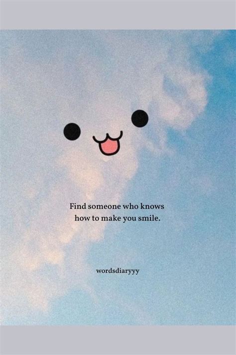 Find Someone Who Knows How To Make You Smile Cute Images With Quotes