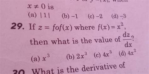 If Z F∘f X Where F X X2 Then What Is The Value Of Dxdz Filo