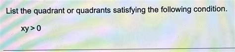 solved list  quadrant  quadrants satisfying  cheggcom