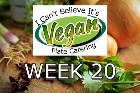 Vegan Meal Prep Menu Week 20 Vegan Plate Catering