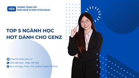 Top các ngành nghề hot dành cho GenZ hiện nay tại HEU