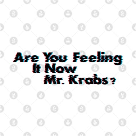 Are You Feeling It Now Mr Krabs Spongebob Pillow Teepublic