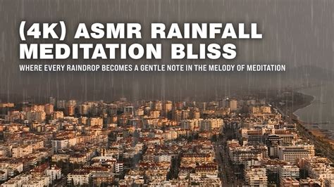 K Asmr Rainfall Meditation Bliss For Deep Tranquility Youtube