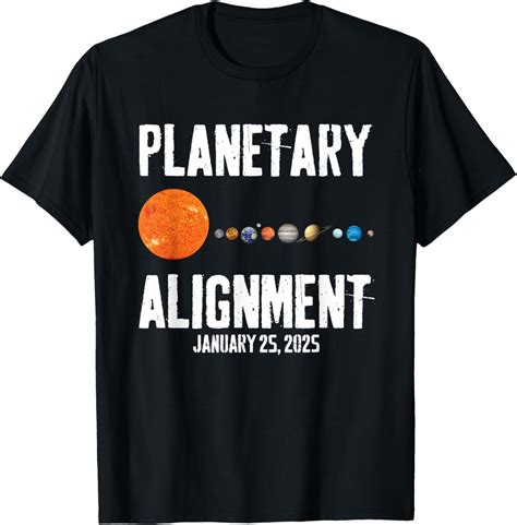 System Solar Planets Planetary Alignment January 25th 2025 T Shirt