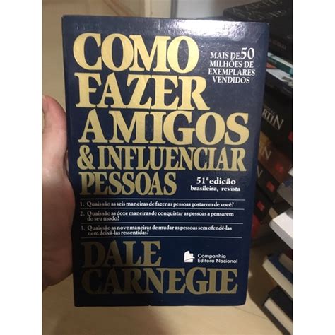 Livro Como Fazer Amigos E Influenciar Pessoas Shopee Brasil