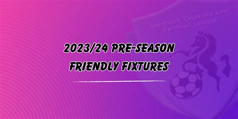 202324 Pre Season Fixtures And Results Scefl