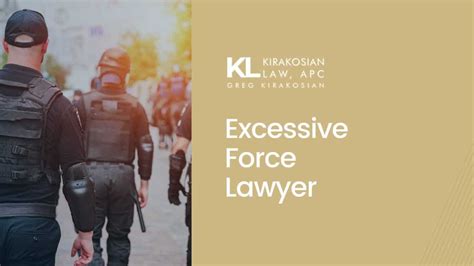 Excessive Force Lawyer Kirakosian Law Civil Rights Attorney