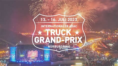 36 Int ADAC Truck Grand Prix 2023 Freut Euch Drauf YouTube